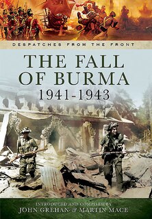 Front cover_The Fall Of Burma 1941-1943