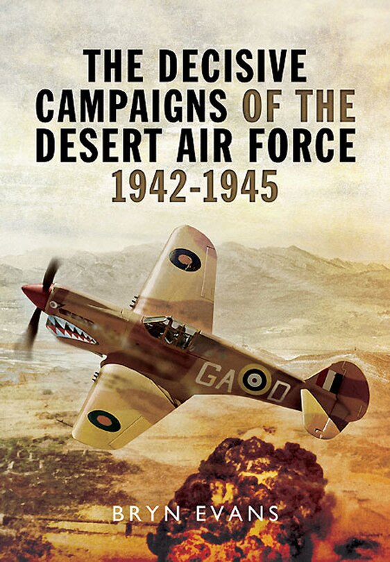 Couverture_Decisive Campaigns of the Desert Air Force 1942 - 1945