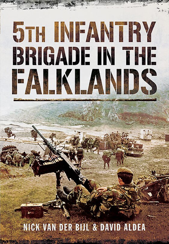 Couverture_5th Infantry Brigade In The Falklands War