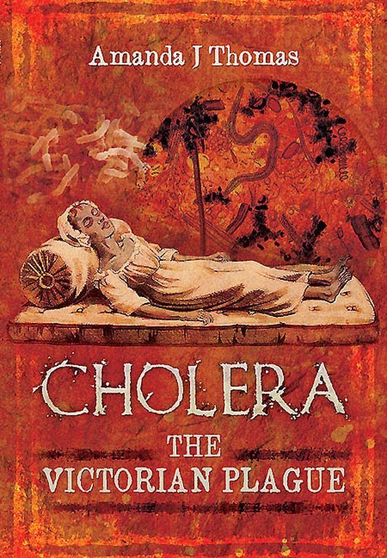 Cholera: The Victorian Plague