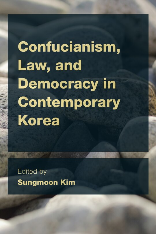 Couverture_Confucianism, Law, And Democracy In Contemporary Korea