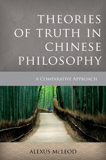 Couverture_Theories Of Truth In Chinese Philosophy