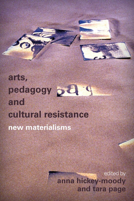Front cover_Arts, Pedagogy And Cultural Resistance