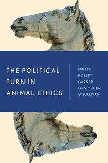 Front cover_The Political Turn in Animal Ethics