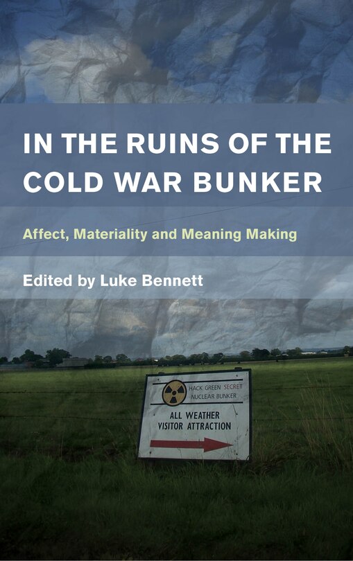 Front cover_In The Ruins Of The Cold War Bunker