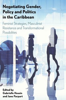 Couverture_Negotiating Gender, Policy And Politics In The Caribbean