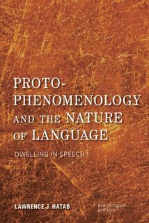 Front cover_Proto-phenomenology And The Nature Of Language