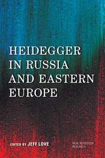 Couverture_Heidegger In Russia And Eastern Europe