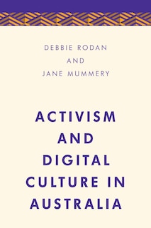 Front cover_Activism And Digital Culture In Australia