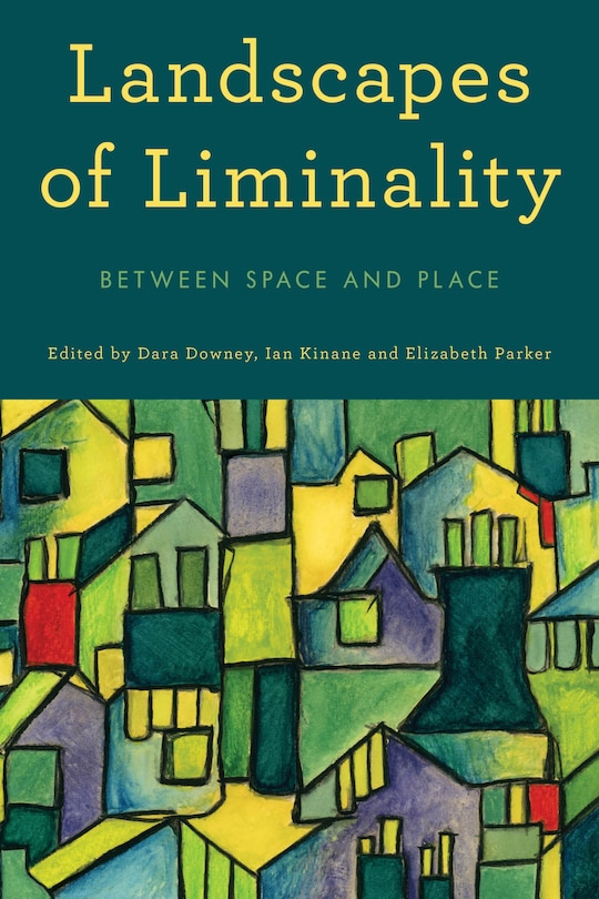 Front cover_Landscapes Of Liminality