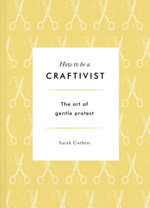 Front cover_How to be a Craftivist