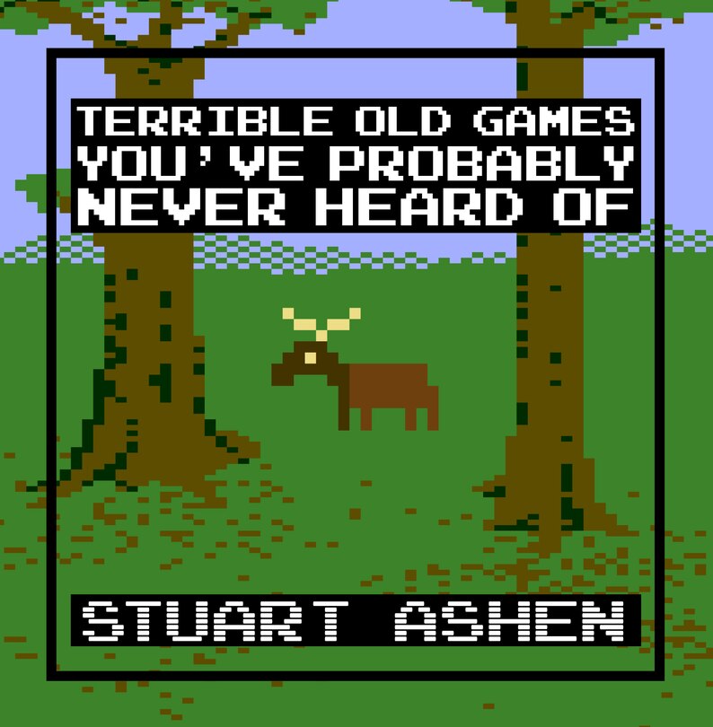Front cover_Terrible Old Games You've Probably Never Heard Of