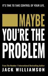 Couverture_Maybe You're The Problem