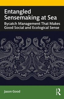 Front cover_Entangled Sensemaking At Sea