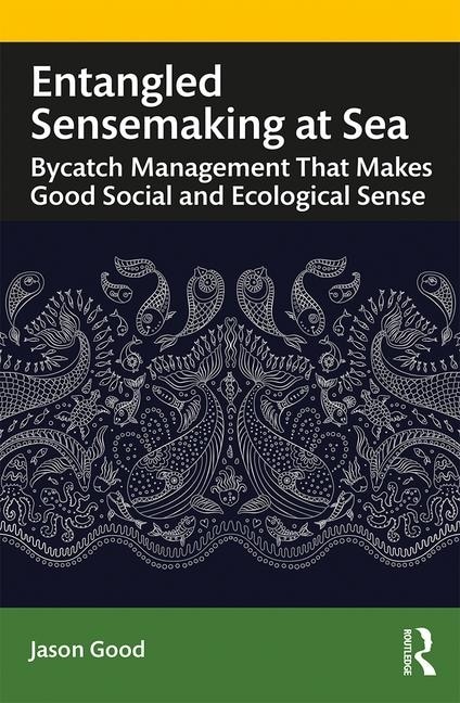 Front cover_Entangled Sensemaking At Sea