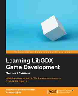 Learning LibGDX Game Development, Second Edition de Suryakumar Balakrishnan