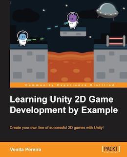 Couverture_Unity 2D Game Development by Example Beginner's Guide
