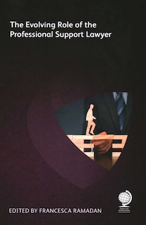 Front cover_Evolving Role of the Professional Support Lawyer
