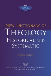 Front cover_New Dictionary Of Theology: Historical And Systematic (second Edition)
