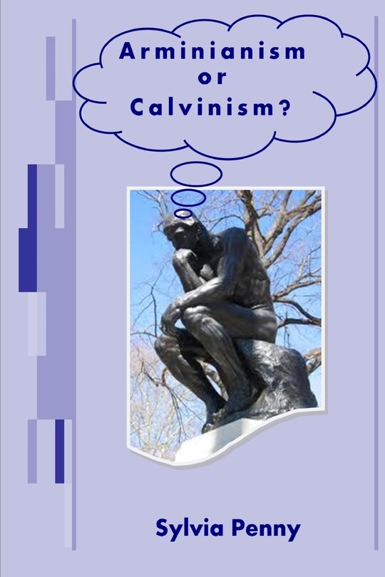 Front cover_Arminianism or Calvinism?