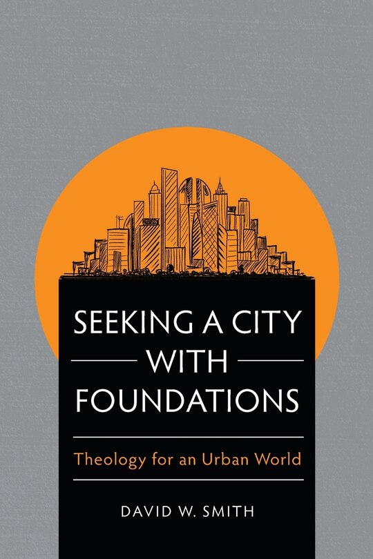 Front cover_Seeking a City with Foundations