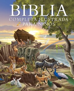 Couverture_Biblia Completa Ilustrada Para Niños (the Illustrated Children's Bible)