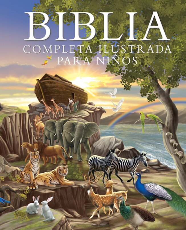 Couverture_Biblia Completa Ilustrada Para Niños (the Illustrated Children's Bible)