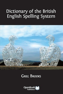 Front cover_Dictionary of the British English Spelling System
