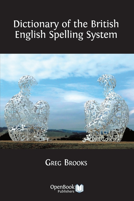 Front cover_Dictionary of the British English Spelling System