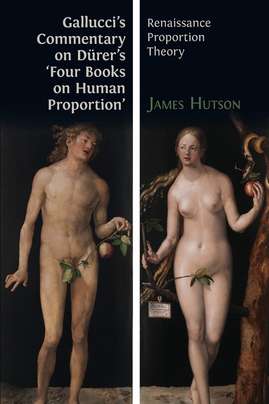 Front cover_Gallucci's Commentary on Dürer's 'Four Books on Human Proportion'