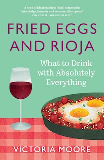 Front cover_Fried Eggs and Rioja