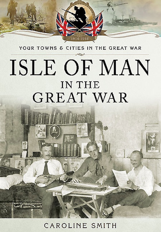 Front cover_Isle Of Man In The Great War