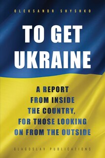 Front cover_To Get Ukraine