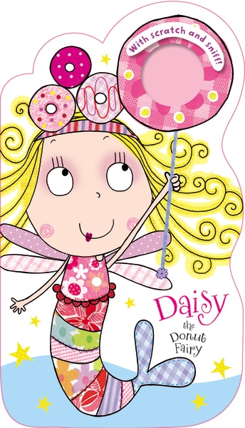 Fairies Scratch And Sniff Daisy The Donut Fairy