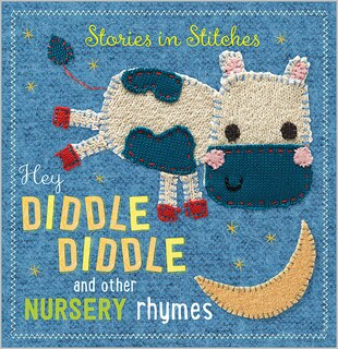 STORIES IN STITCHES HEY DIDDLE DIDDLE