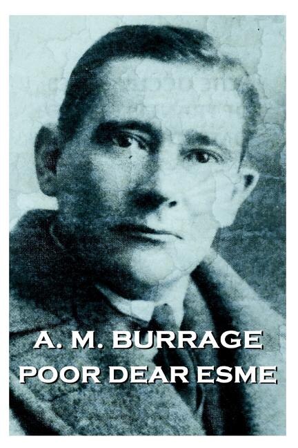 A.M. Burrage - Poor Dear Esme