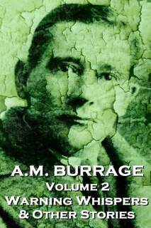 Front cover_A.M. Burrage - Warning Whispers & Other Stories