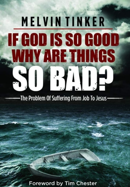 Front cover_If God Is So Good Why Are Things So Bad ?