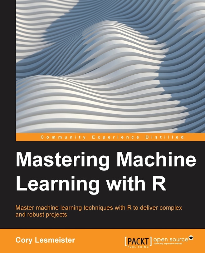 Front cover_Mastering Machine Learning with R