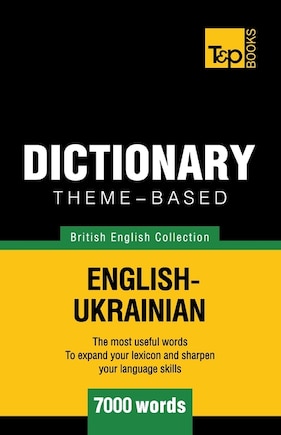 Theme-based dictionary British English-Ukrainian - 7000 words