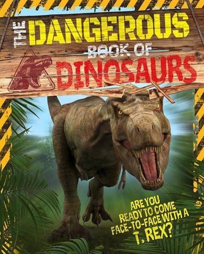 Front cover_The Dangerous Book of Dinosaurs