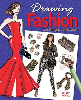 Drawing Fashion: Creating A Collection