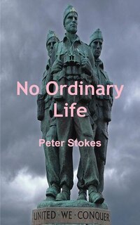 Couverture_No Ordinary Life - SAS Rogue Heroes