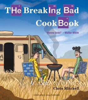 Front cover_The Breaking Bad Cookbook