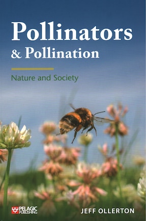 Pollinators And Pollination: Nature And Society