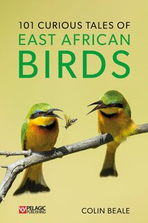 Couverture_101 Curious Tales of East African Birds