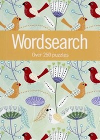 Wordsearch: Over 250 Puzzles