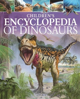 Front cover_CHILDRENS ENCYCLOPAEDIA OF DINOSAURS