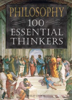 Front cover_Philosophy 100 Essential Thinkers