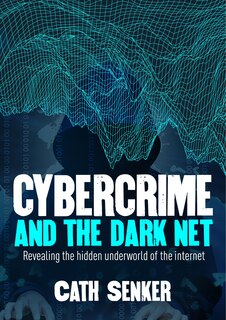 Front cover_Cybercrime & The Dark Net